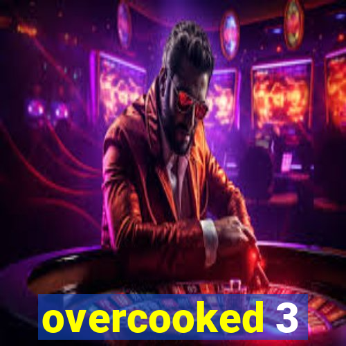 overcooked 3